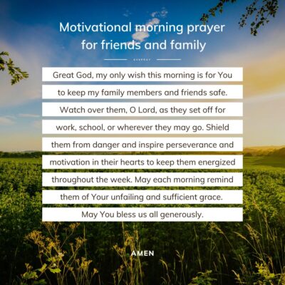 Short motivational morning prayer for friends and family - square -AvePray
